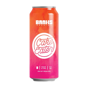 Banks Brewing Cake Eater DDH Oat Cream DIPA